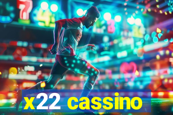 x22 cassino